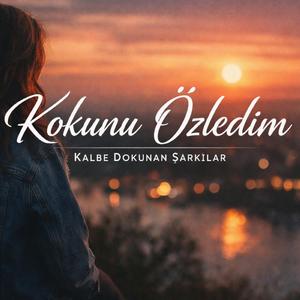Kokunu Özledim