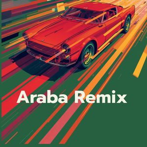 Araba (Remix)