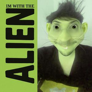 I'm with the Alien (Single Version)