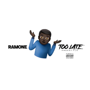 Too Late (Freestyle)