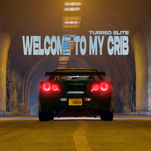 Welcome To My Crib (Turreo Elite)
