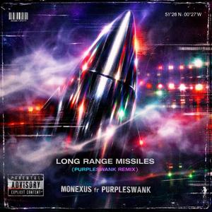 Long Range Missiles (feat. Purpleswank) (Purpleswank Remix)