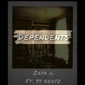 Dependants (feat. YS Beatz)