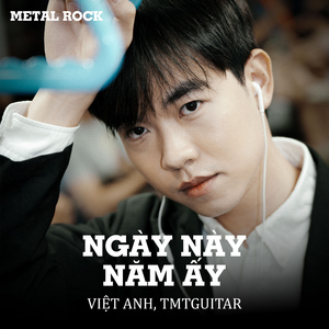 Ngày Này Năm Ấy (Metal Rock)