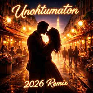 Unohtumaton (2026 Remix)