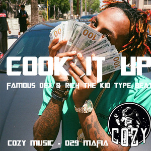 Cook It Up (Famous Dex & Rich The Kid TYPE BEAT)