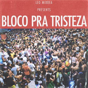 Bloco pra Tristeza