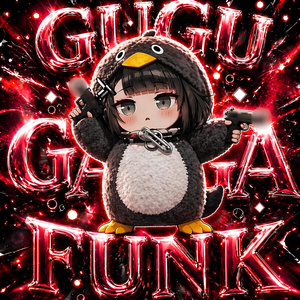 GUGU GAGA FUNK