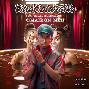 Chocolatoso ( Dancehall Esmeraldeño )