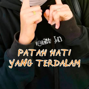 Patah Hati Yang Terdalam