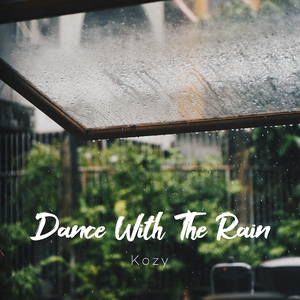 Dance With The Rain