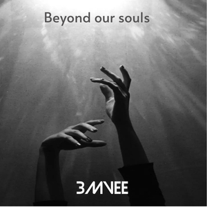 Beyond our souls (Remix)
