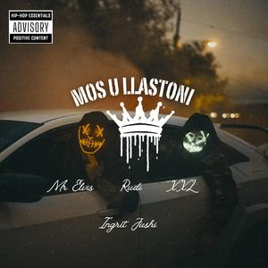 Mos u llastoni (feat. Rudi, Xxl & Ingrit Jushi)