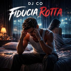 Dj Co (Fiducia Rotta)