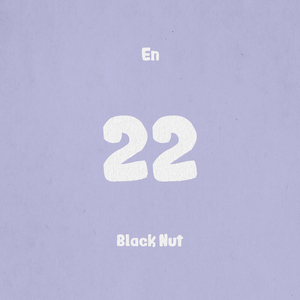 22 (Feat. Black Nut)