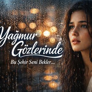 Yağmur Gözlerinde