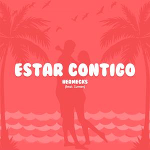 Estar Contigo (feat. Sumer)