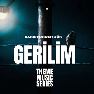 Gerilim (Theme Music Series)