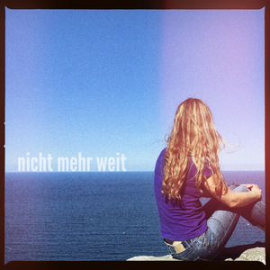 Nicht mehr weit (Sommer 21)
