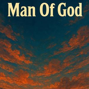 Man Of God (feat. StayinChristian)