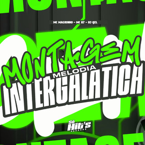 Montagem Melodia Intergalatica