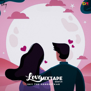 Love Mixtape (Mashup Lofi)