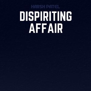 Dispiriting Affair