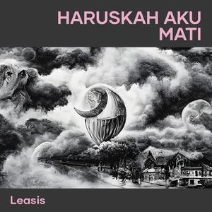 Haruskah Aku Mati (Acoustic)