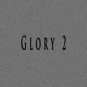 Glory 2 (feat. Phily ASAP)