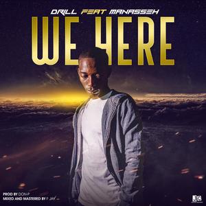 We Here (feat. Manasseh)