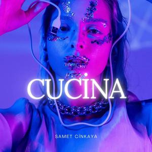 Cucina (feat. DJ Oguzhan Köksal)