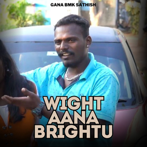 Wight Aana Brightu