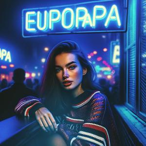 EUROPAPA (TECHNO SPED UP)