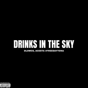 Drinks In The Sky (feat. ACESTA)