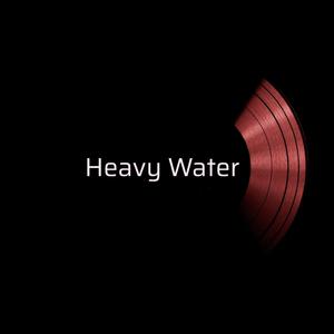 Heavy Water
