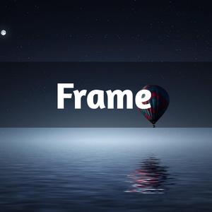 Frame