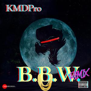 B.B.W. (Remix)