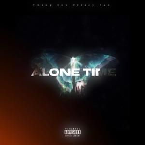 ALONE TIME (feat. Drizzy Tae)