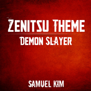 Zenitsu Theme (from "Demon Slayer")