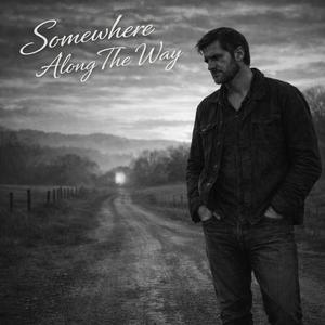 Somewhere Along The Way
