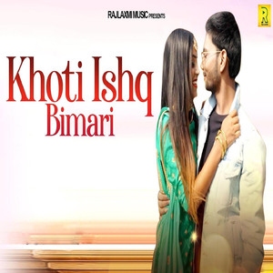 Khoti Ishq Bimari