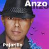 Anzo - Pajarillo