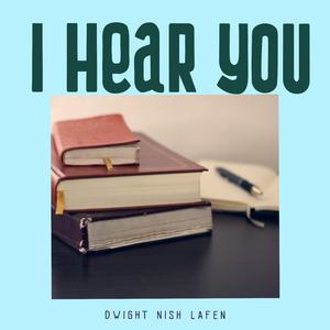 I Hear You