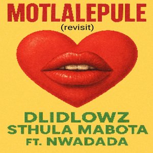 Motlalepule (Revisit)