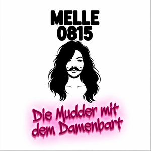 Die Mudder mit dem Damenbart