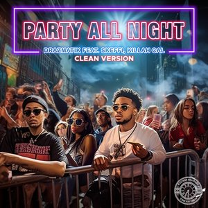 Party All Night (Clean Version)