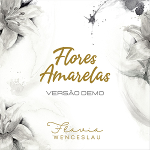 Flores Amarelas (Versão Demo)