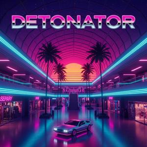Detonator (Remaster)