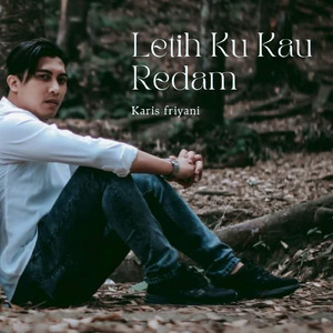 Letihku Kau Redam