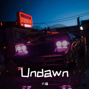 Undawn【愿躲起来的星星也能被人看见】